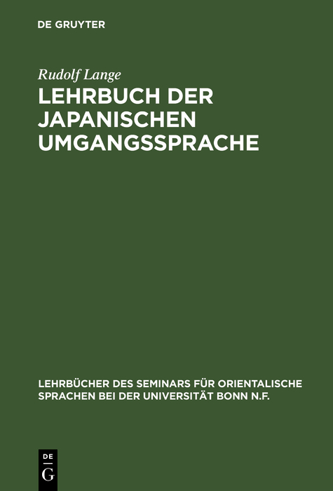 Lehrbuch der japanischen Umgangssprache - Rudolf Lange