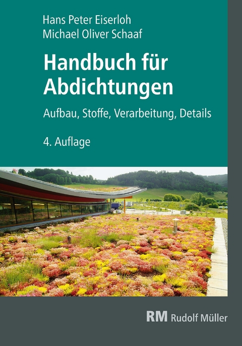 Handbuch für Abdichtungen -  Hans-Peter Eiserloh,  Michael Oliver Schaaf