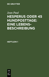 Hesperus oder 45 Hundposttage : Eine Lebensbeschreibung - Jean Paul