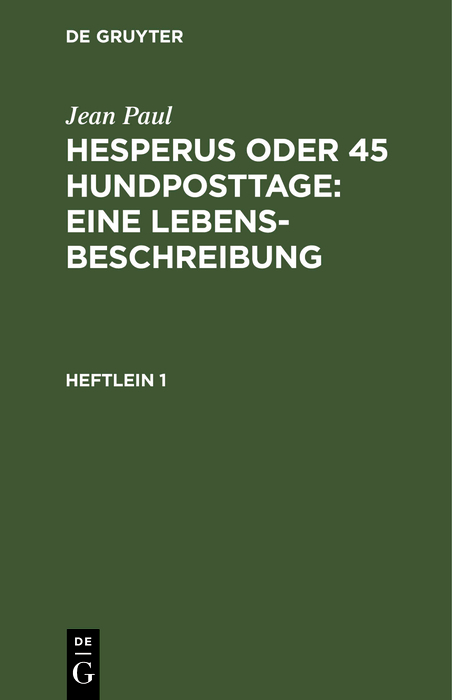 Hesperus oder 45 Hundposttage : Eine Lebensbeschreibung - Jean Paul