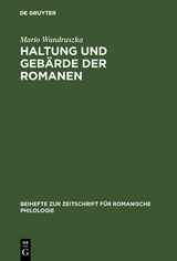 Haltung und Gebärde der Romanen - Mario Wandruszka