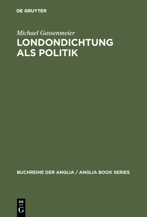 Londondichtung als Politik - Michael Gassenmeier