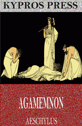 Agamemnon -  Aeschylus