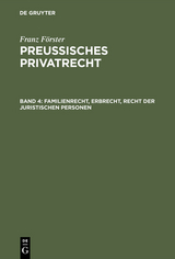 Familienrecht, Erbrecht, Recht der juristischen Personen - Franz Förster