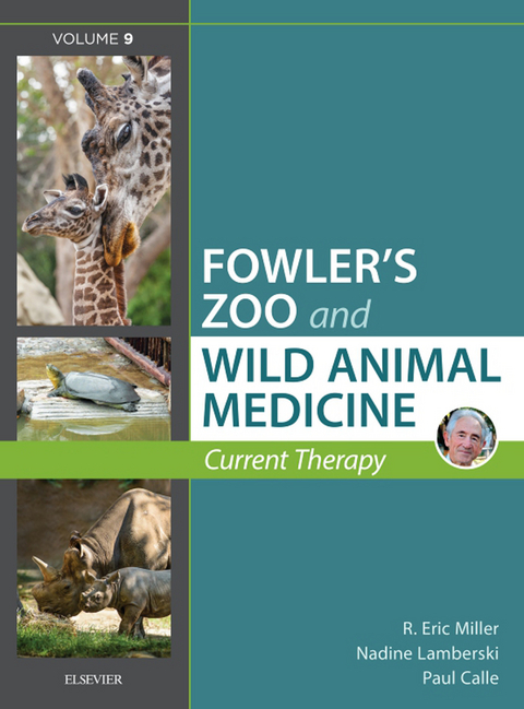 Miller - Fowler's Zoo and Wild Animal Medicine Current Therapy, Volume 9 - 