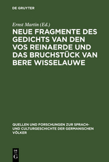 Neue Fragmente des Gedichts Van den Vos Reinaerde und das Bruchstück Van Bere Wisselauwe - 