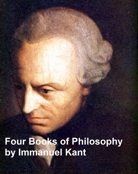 Four Books of Philosophy -  Immanuel Kant