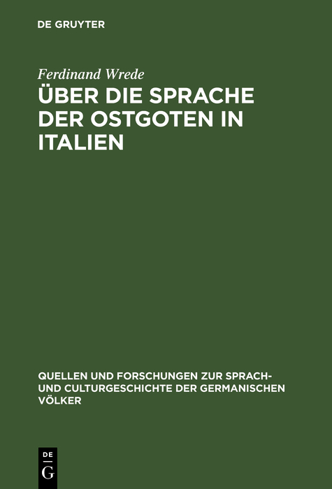 Über die Sprache der Ostgoten in Italien - Ferdinand Wrede