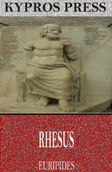 Rhesus -  Euripides