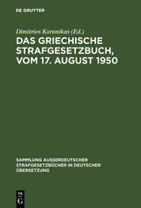 Das griechische Strafgesetzbuch, vom 17. August 1950 - 