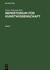 Repertorium für Kunstwissenschaft. Band 1 - 