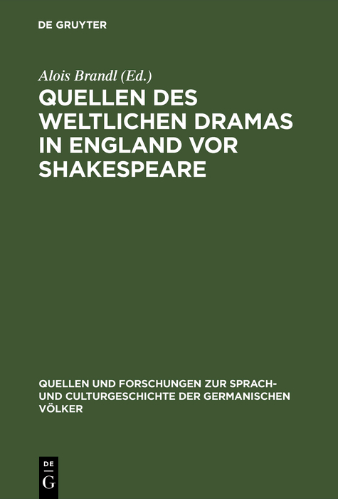Quellen des weltlichen Dramas in England vor Shakespeare - 