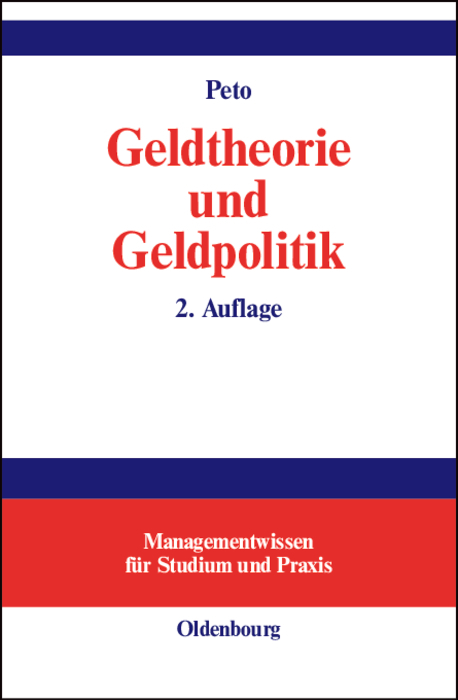 Geldtheorie und Geldpolitik - Rudolf Peto