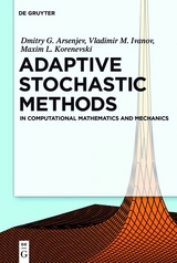 Adaptive Stochastic Methods -  Dmitry G. Arseniev,  Vladimir M. Ivanov,  Maxim L. Korenevsky