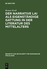 Der narrative Lai als eigenständige Gattung in der Literatur des Mittelalters - Renate Kroll