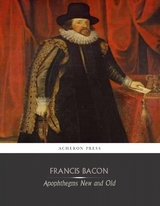 Apopthegms -  Francis Bacon