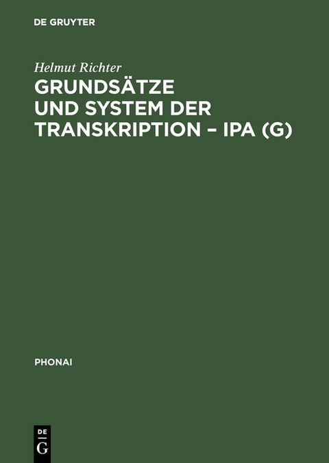 Grundsätze und System der Transkription – IPA (G) - Helmut Richter