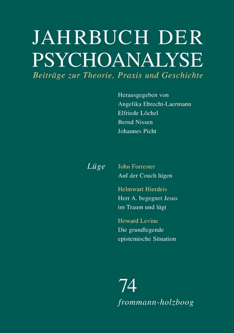Jahrbuch der Psychoanalyse / Band 74: Lüge - 