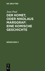 Der Komet, oder Nikolaus Marggraf : Eine komische Geschichte - Jean Paul