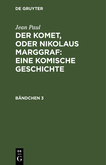 Der Komet, oder Nikolaus Marggraf : Eine komische Geschichte - Jean Paul