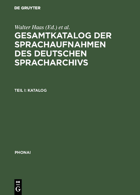 Gesamtkatalog der Sprachaufnahmen des Deutschen Spracharchivs - 