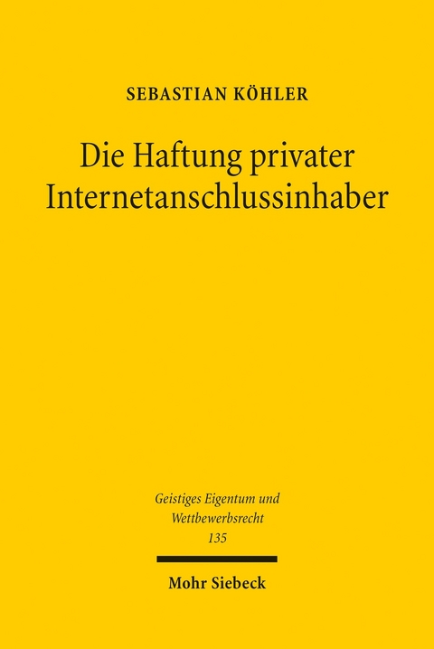 Die Haftung privater Internetanschlussinhaber -  Sebastian Köhler