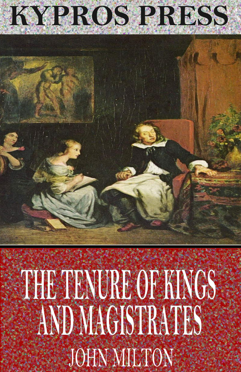 The Tenure of Kings and Magistrates - John Milton