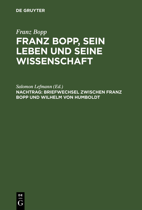 Briefwechsel zwischen Franz Bopp und Wilhelm von Humboldt - 