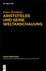 Aristoteles und seine Weltanschauung -  Franz Brentano