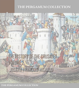 History of the Crusades Volume 2 -  Joseph-Francois Michaud