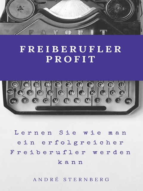 Freiberufler Profit - Andre Sternberg