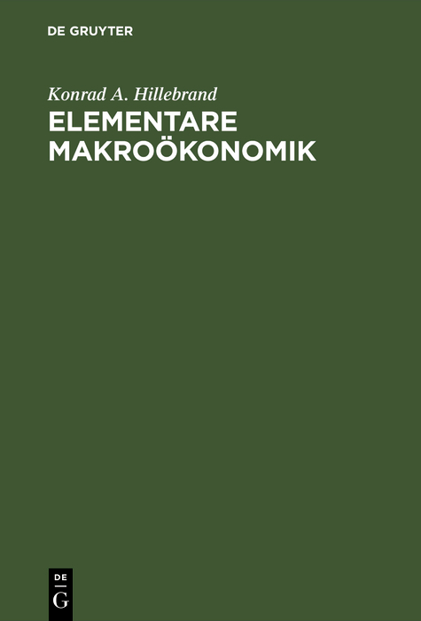 Elementare Makroökonomik - Konrad A. Hillebrand