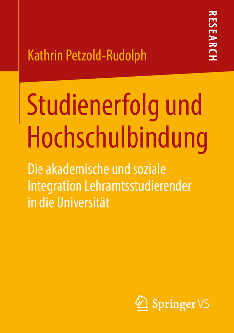 Studienerfolg und Hochschulbindung -  Kathrin Petzold-Rudolph