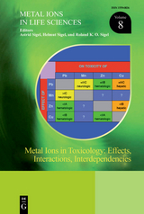 Metal Ions in Toxicology: Effects, Interactions, Interdependencies - 