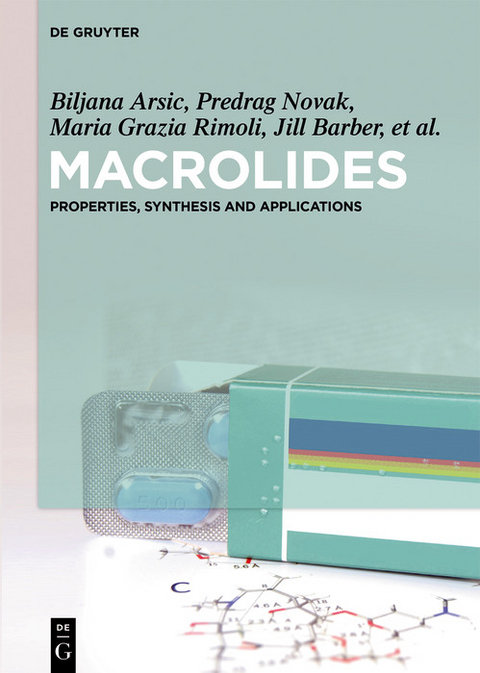 Macrolides -  Biljana Arsic,  Predrag Novak,  Goran Kragol,  Jill Barber,  Maria Grazia Rimoli,  Federica Sodano