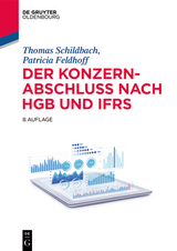 Der Konzernabschluss nach HGB und IFRS - Thomas Schildbach, Patricia Feldhoff