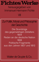 Zur Politik, Moral und Philosophie der Geschichte - Johann G. Fichte