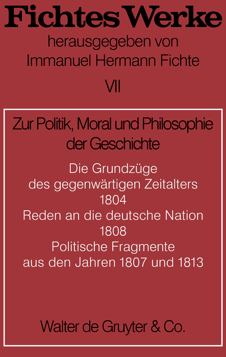 Zur Politik, Moral und Philosophie der Geschichte - Johann G. Fichte