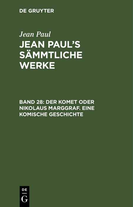 Der Komet oder Nikolaus Marggraf. Eine komische Geschichte - Jean Paul