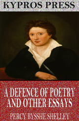 Defence of Poetry and Other Essays -  Percy Bysshe Shelley