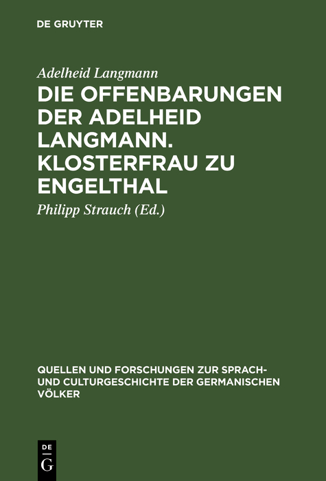 Die Offenbarungen der Adelheid Langmann. Klosterfrau zu Engelthal - Adelheid Langmann