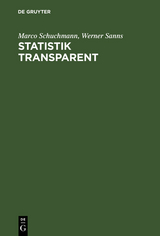 Statistik transparent - Marco Schuchmann, Werner Sanns