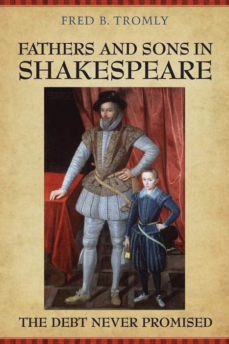 Fathers and Sons in Shakespeare -  Fred B. Tromly