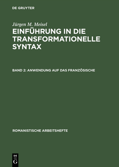 Anwendung auf das Französische - Jürgen M. Meisel