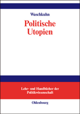 Politische Utopien - Arno Waschkuhn