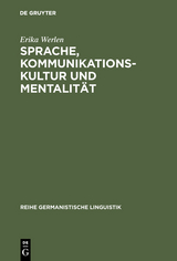 Sprache, Kommunikationskultur und Mentalität - Erika Werlen