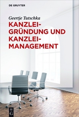 Kanzleigründung und Kanzleimanagement - Geertje Tutschka