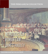 Introduction to Roman Law -  James Hadley