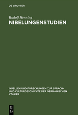 Nibelungenstudien - Rudolf Henning