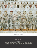 Holy Roman Empire -  Viscount James Bryce